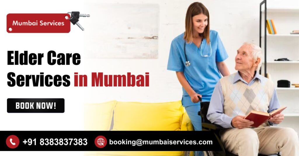 Best Elderly Care Services In Mumbai