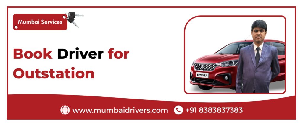 Book driver for Outstation- Outstation driver in Mumbai