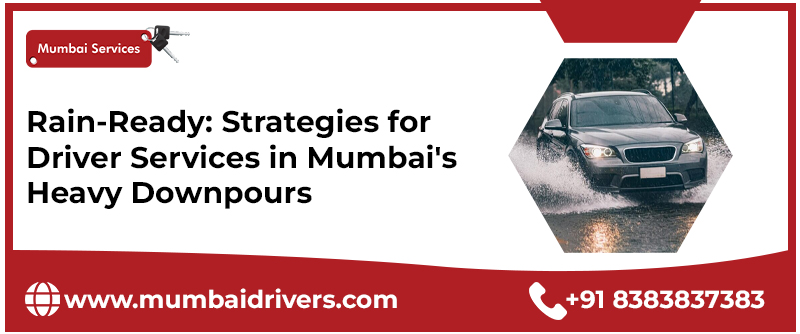 Strategies for Driver in Heavy Downpours